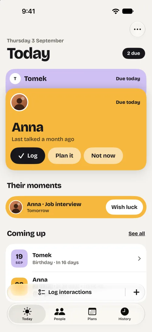 InTouch Today: Anna and Tomek are due, stacked like postcards with Anna on top, with Log, Plan it and Not now; Anna’s job interview is tomorrow, with Wish luck; coming up, Tomek’s birthday in 16 days.