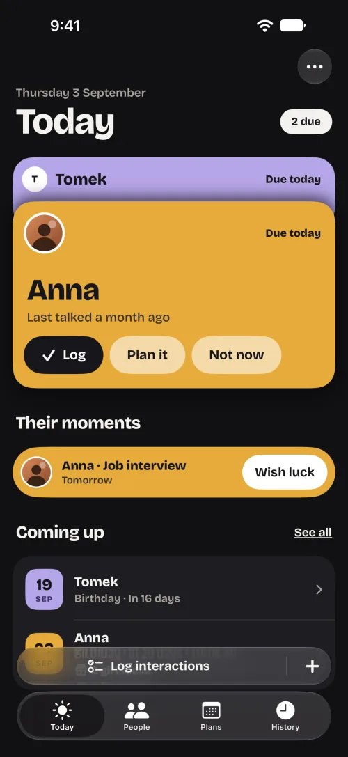 InTouch Today: Anna and Tomek are due, stacked like postcards with Anna on top, with Log, Plan it and Not now; Anna’s job interview is tomorrow, with Wish luck; coming up, Tomek’s birthday in 16 days.