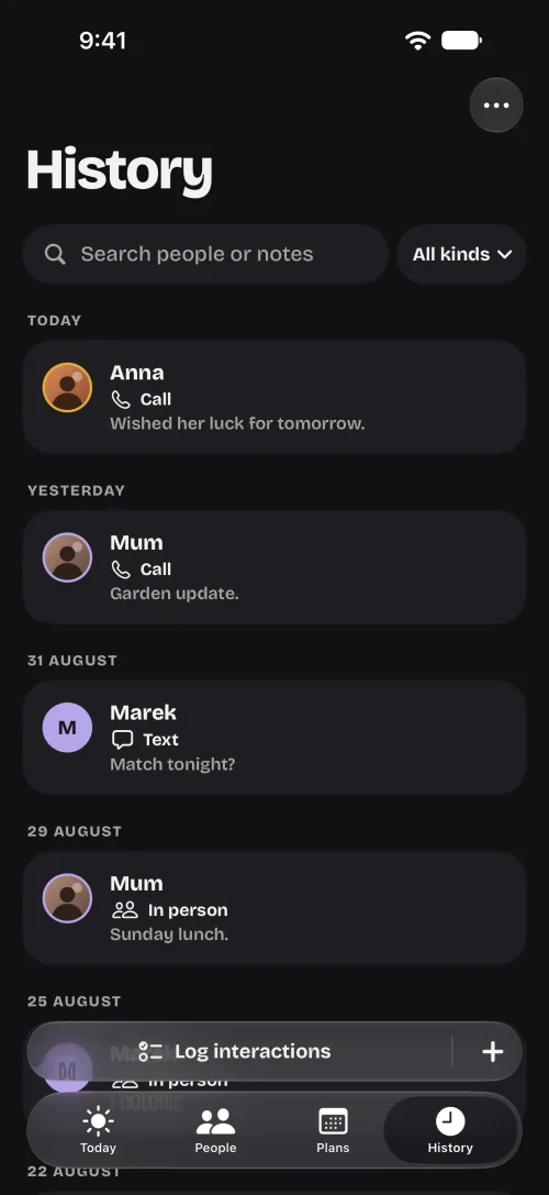 InTouch History with a search field and an All kinds filter. Today: a call with Anna, “Wished her luck for tomorrow.” Yesterday: a call with Mum, “Garden update.” 31 August: a text with Marek. 29 August: Sunday lunch in person with Mum.