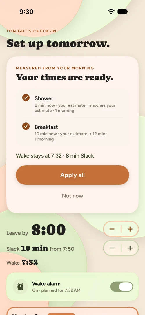 Tonight’s Check-in, titled Set up tomorrow: times measured from a morning are ready. Shower matches its 8-minute estimate and Breakfast is proposed to go from 10 to 12 minutes. Wake stays at 7:32 with 8 minutes of Slack. Apply all and Not now buttons sit above leave by 8:00 and the wake alarm.